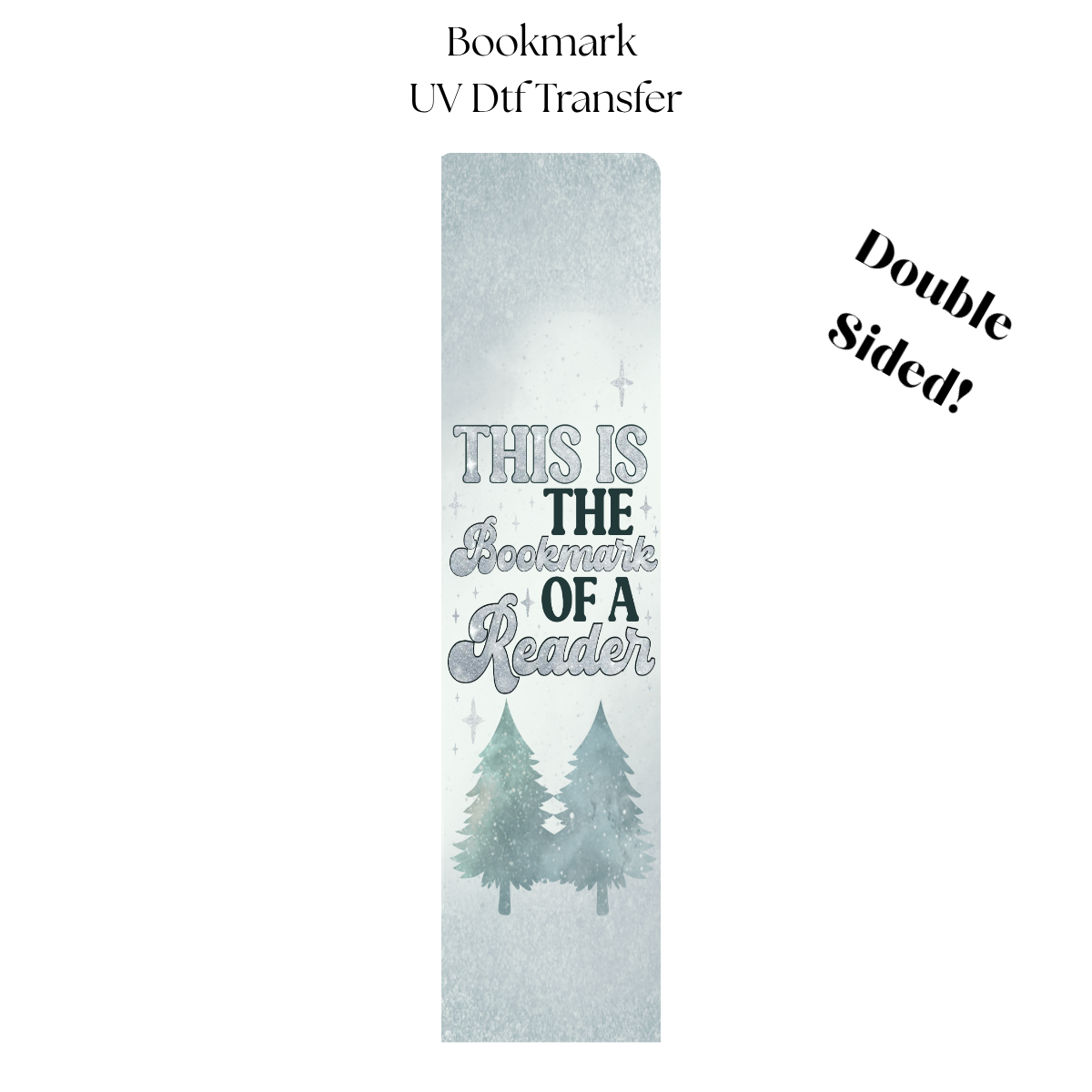 This is the Bookmark of a Reader UV DTF Bookmark Transfer
