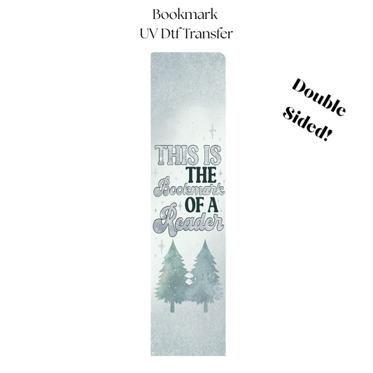 This is the Bookmark of a Reader UV DTF Bookmark Transfer