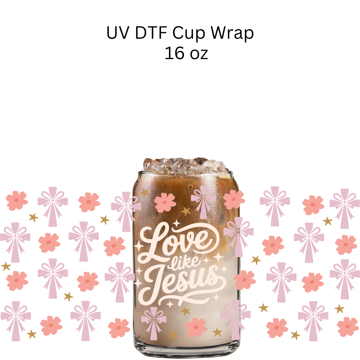Pink Cross Love Like Jesus UV DTF Cup Wrap