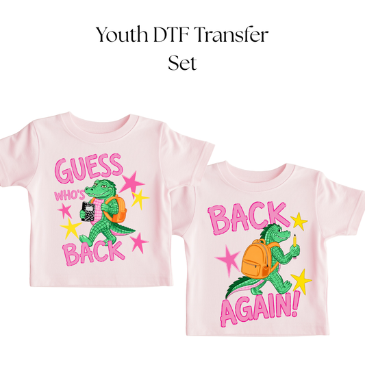 YOUTH Crocodile Guess Whos Back Again DTF SET Transfer