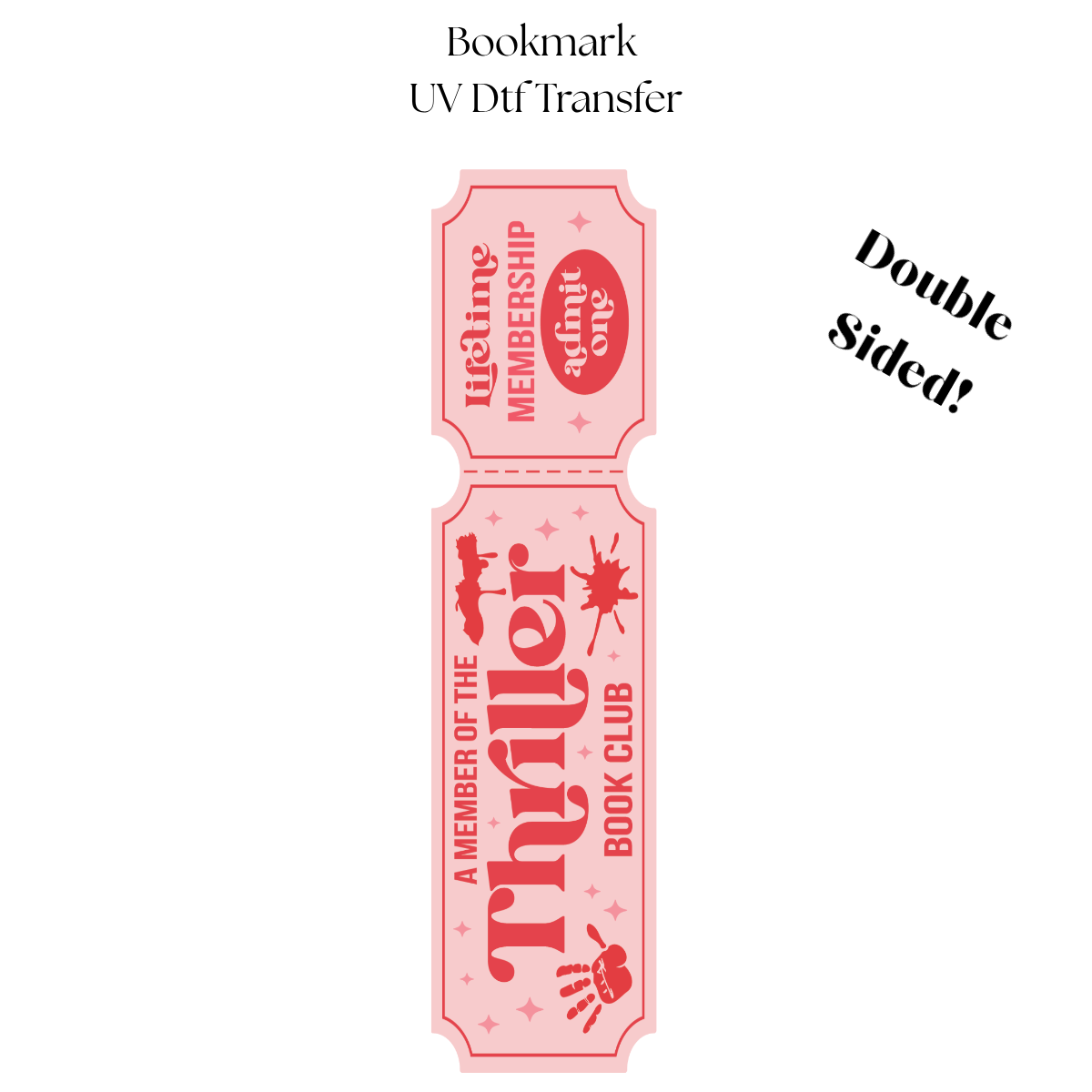 Member of the Thriller Book Club UV DTF Bookmark Transfer