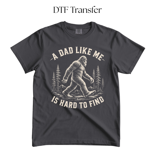 A Dad Like Me is Hard to Find Beige Single Color DTF Transfer