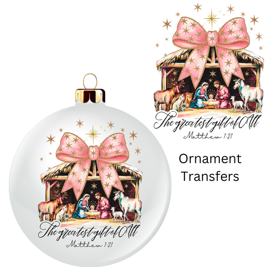 Greatest Gift Manger Ornament Transfer UV DTF