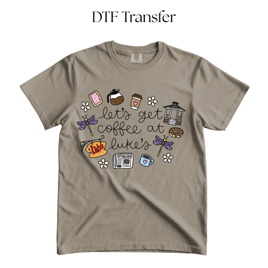 Get Coffee at Lukes DTF Transfer