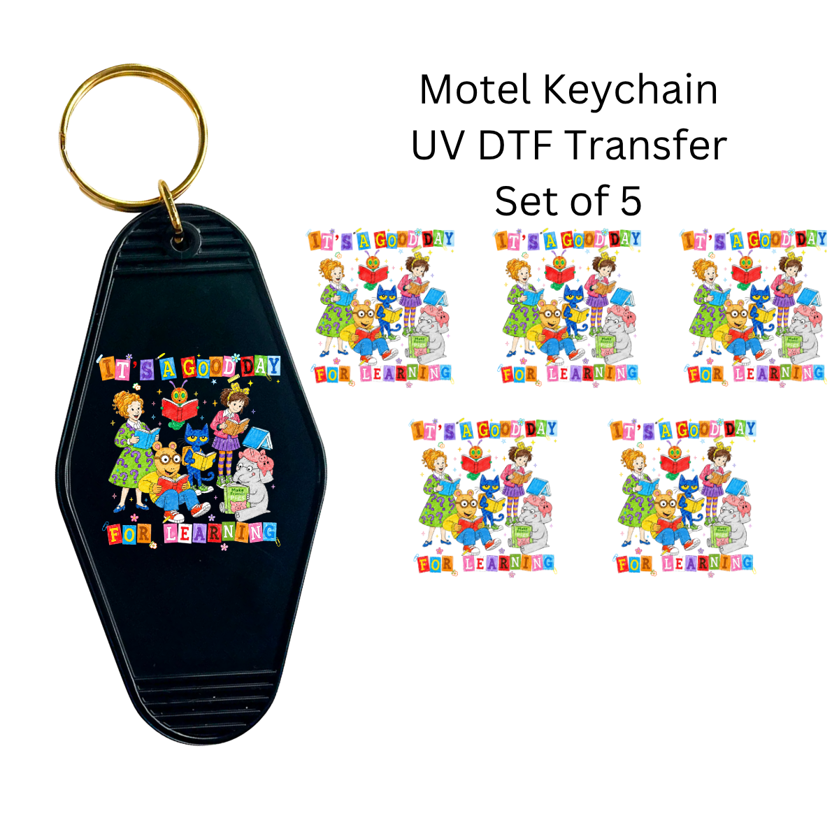 Its a Good Day For Learning Set of 5 Keychain Transfers