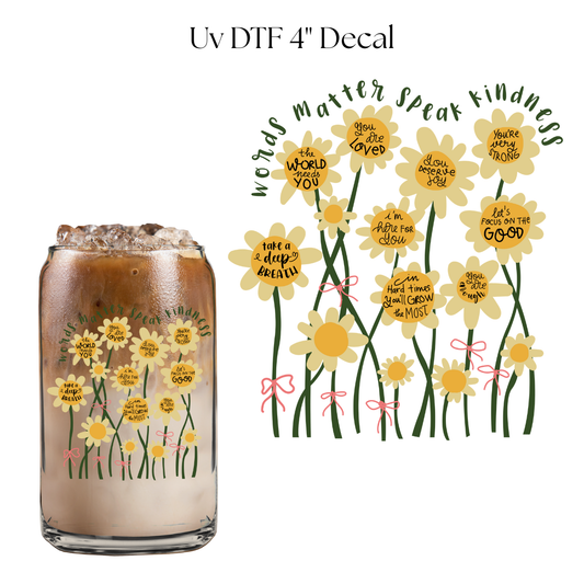 Words Matter Speak Kindness 4” UV DTF Decal