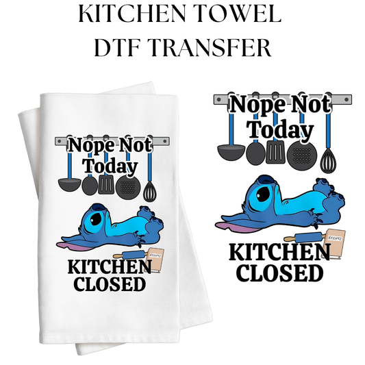 Nope Not Today Kitchen Towel DTF Transfer