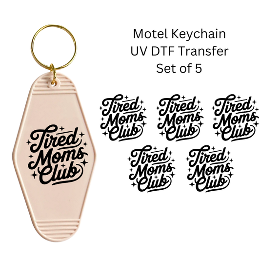 Tired Mom’s Club Set of 5 Keychain Transfers
