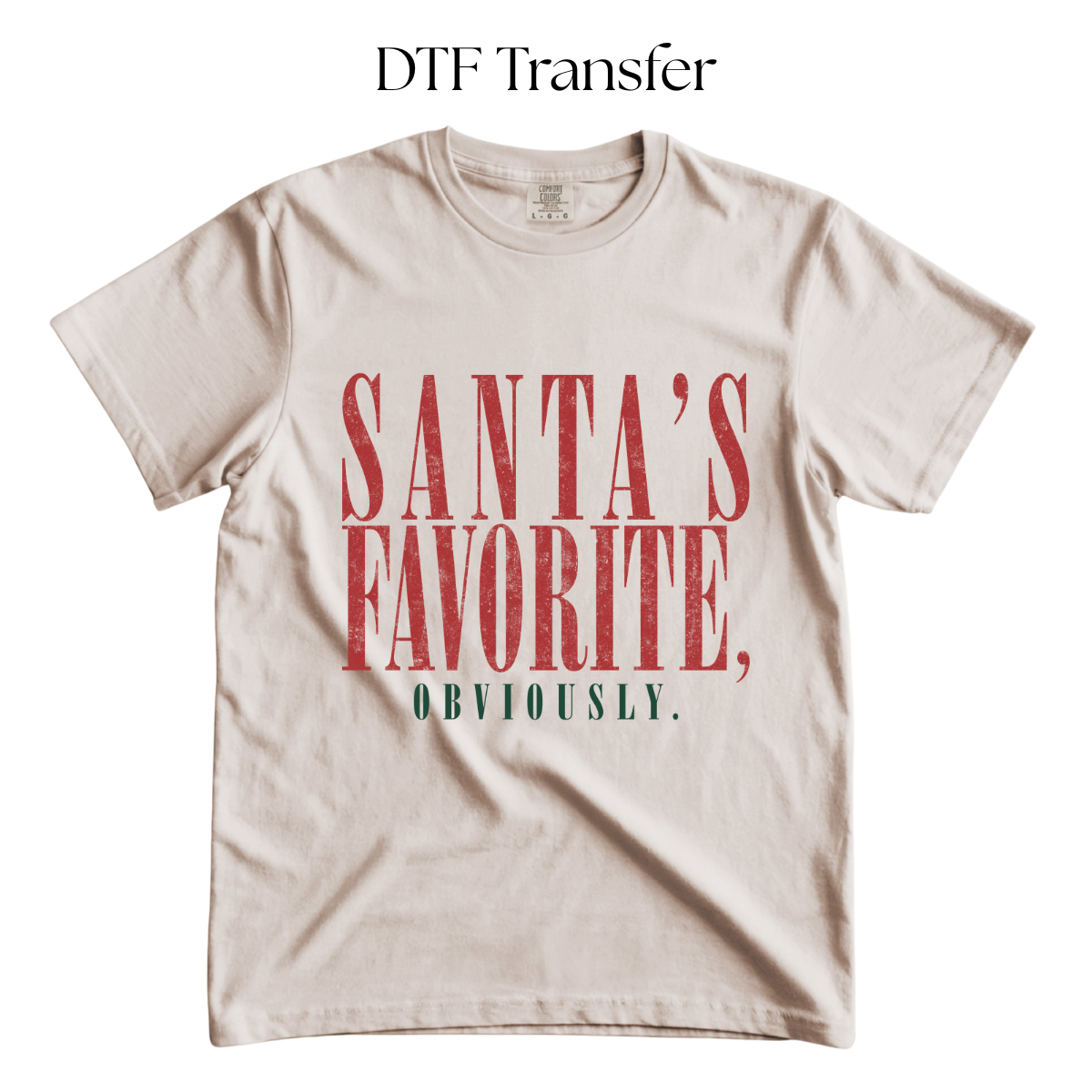 Santas Favorite DTF Transfer