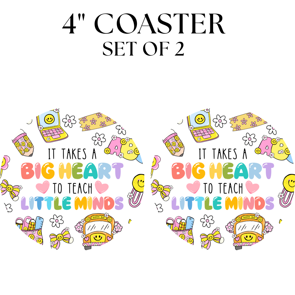 It Takes A Big Heart UV DTF Coaster 4"