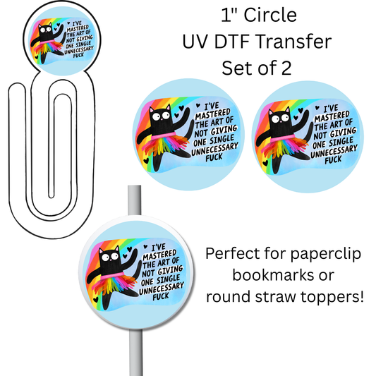 I’ve Mastered The Art 1” UV DTF Transfer For Paperclip Bookmark or Straw Topper SET OF 2