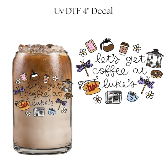 Get Coffee at Lukes 4” UV DTF Decal