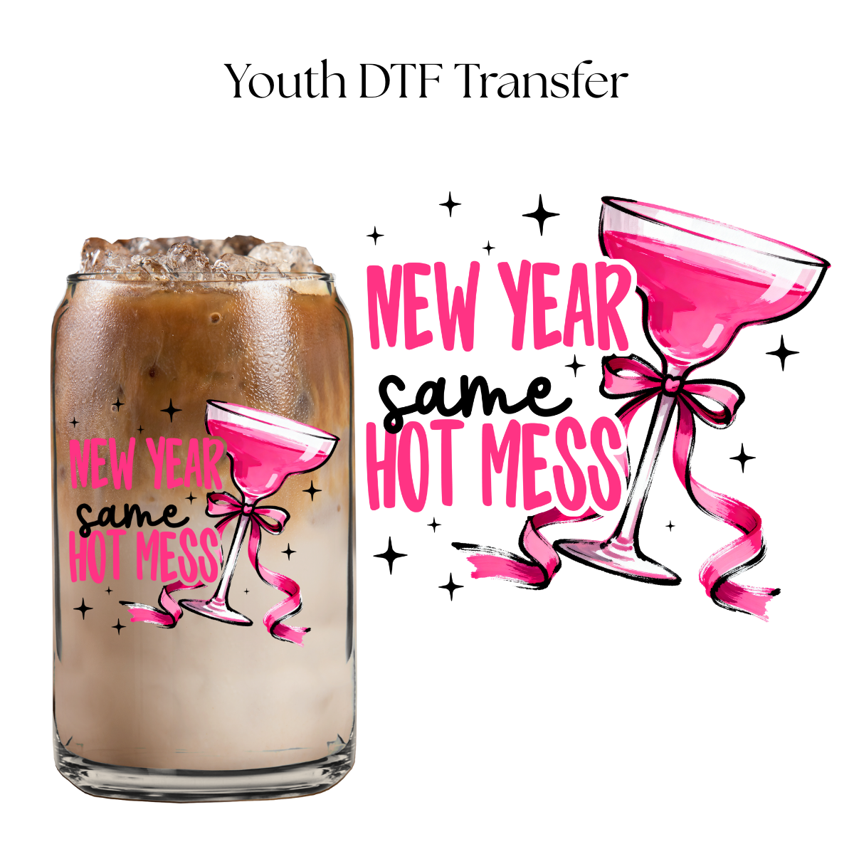 New Year Same Hot Mess 4” UV DTF Decal