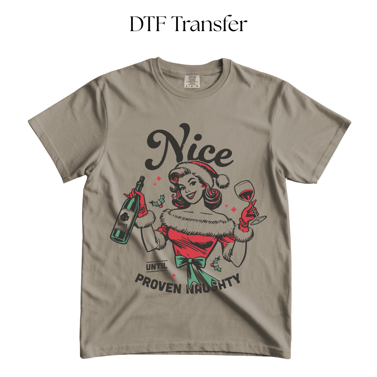 Nice until Proven Naughty DTF Transfer
