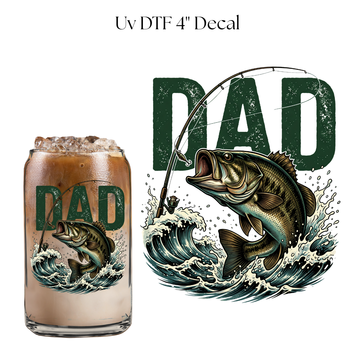 Dad Fishing 4” UV DTF Cup Decal