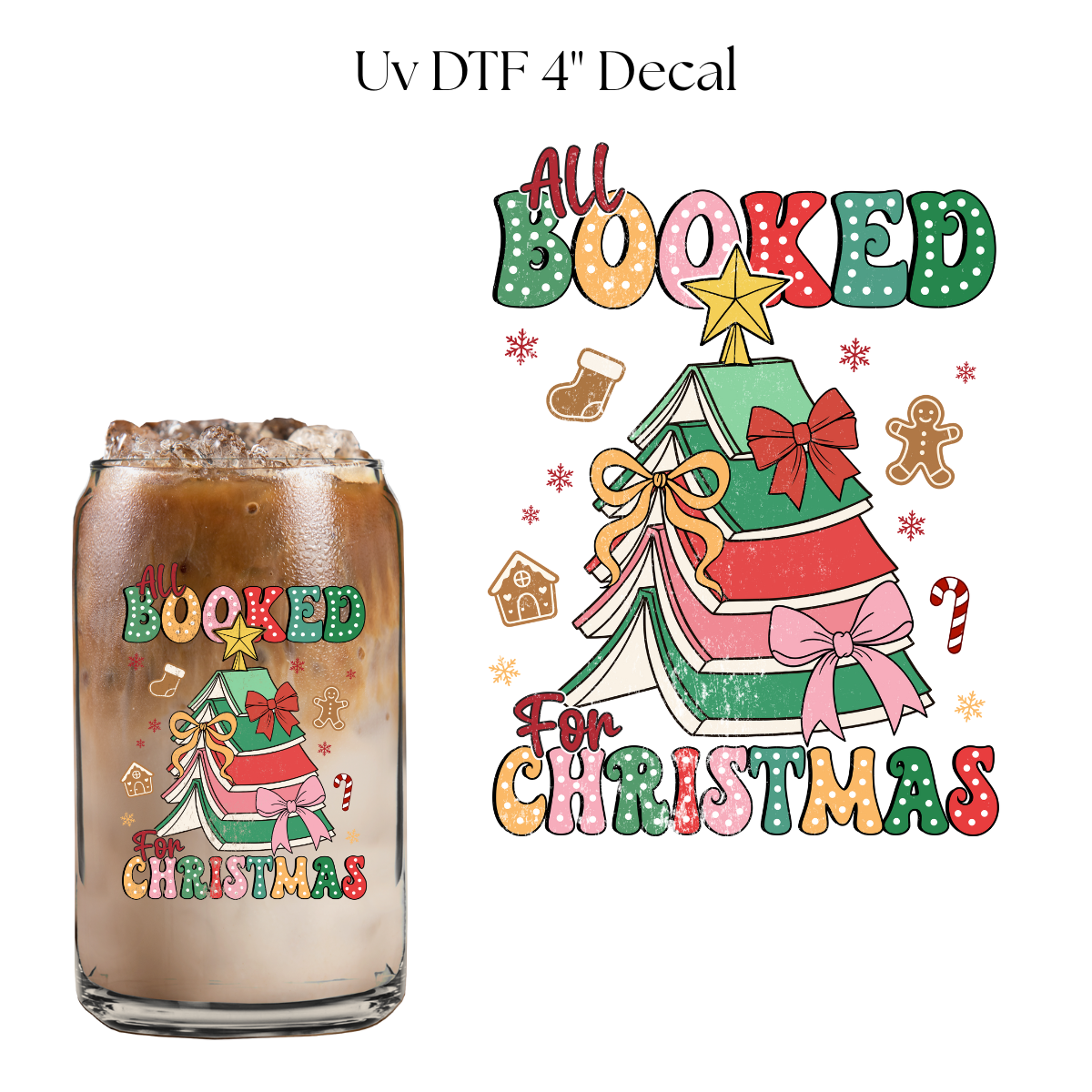 All Booked For Chritsmas 4” UV DTF Decal
