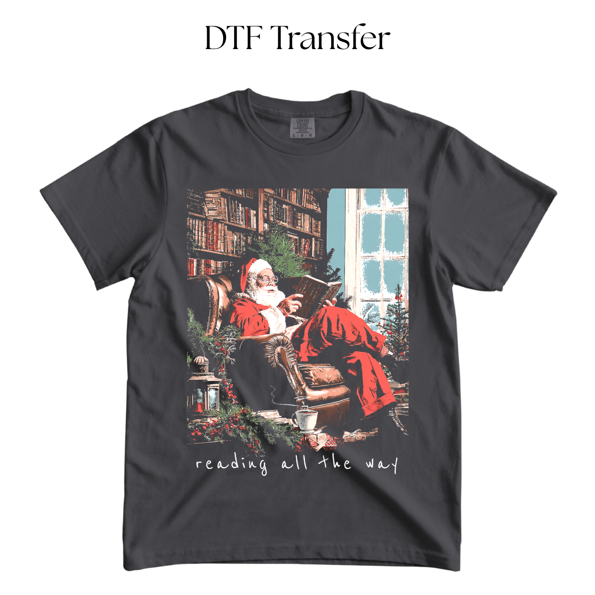 Reading all The Way DTF Transfer (Press On Black)