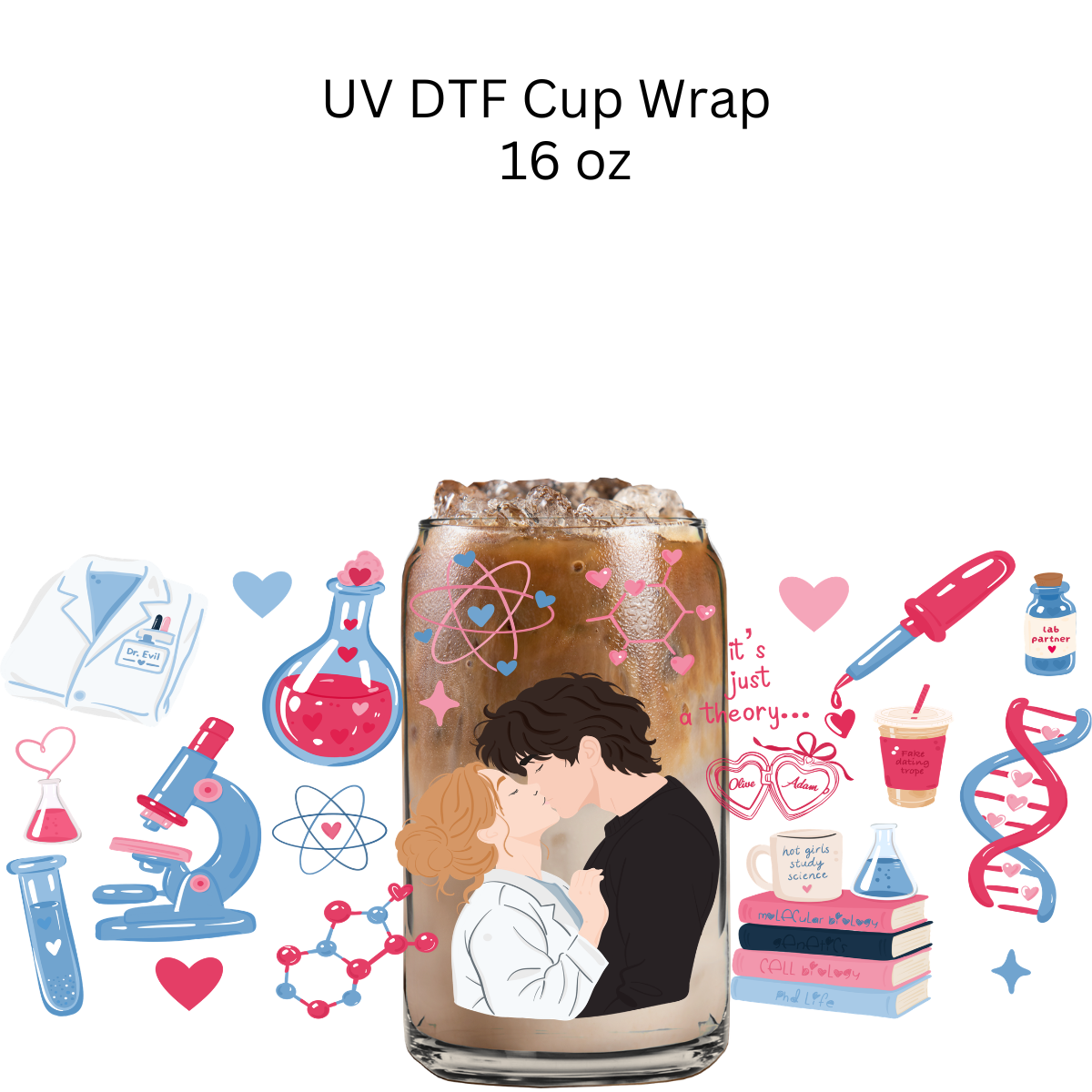Its Just a Theory UV DTF Cup Wrap