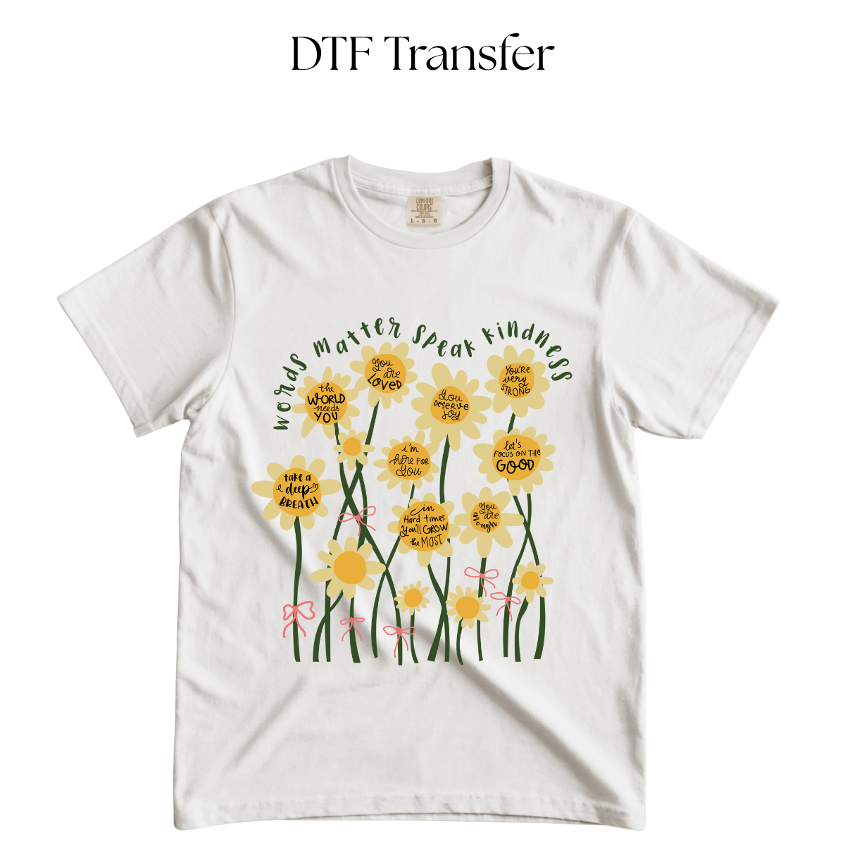 Words Matter Speak Kindness DTF Transfer