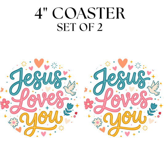 Jesus Loves You UV DTF Coaster 4"