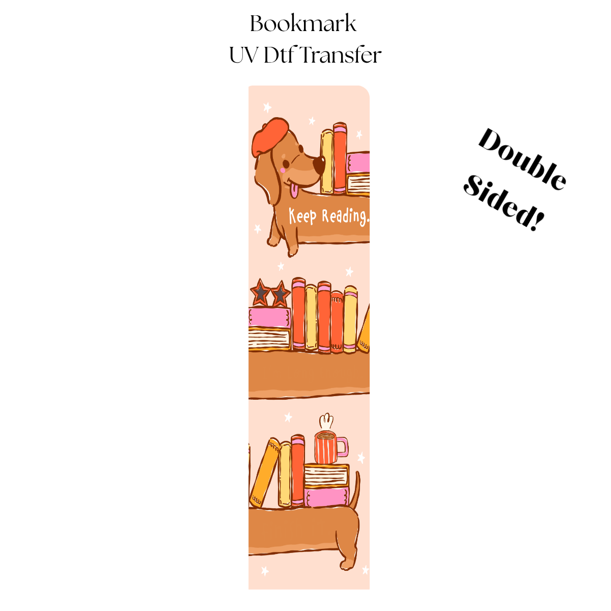 1.5" Keep Reading UV DTF Bookmark Transfer