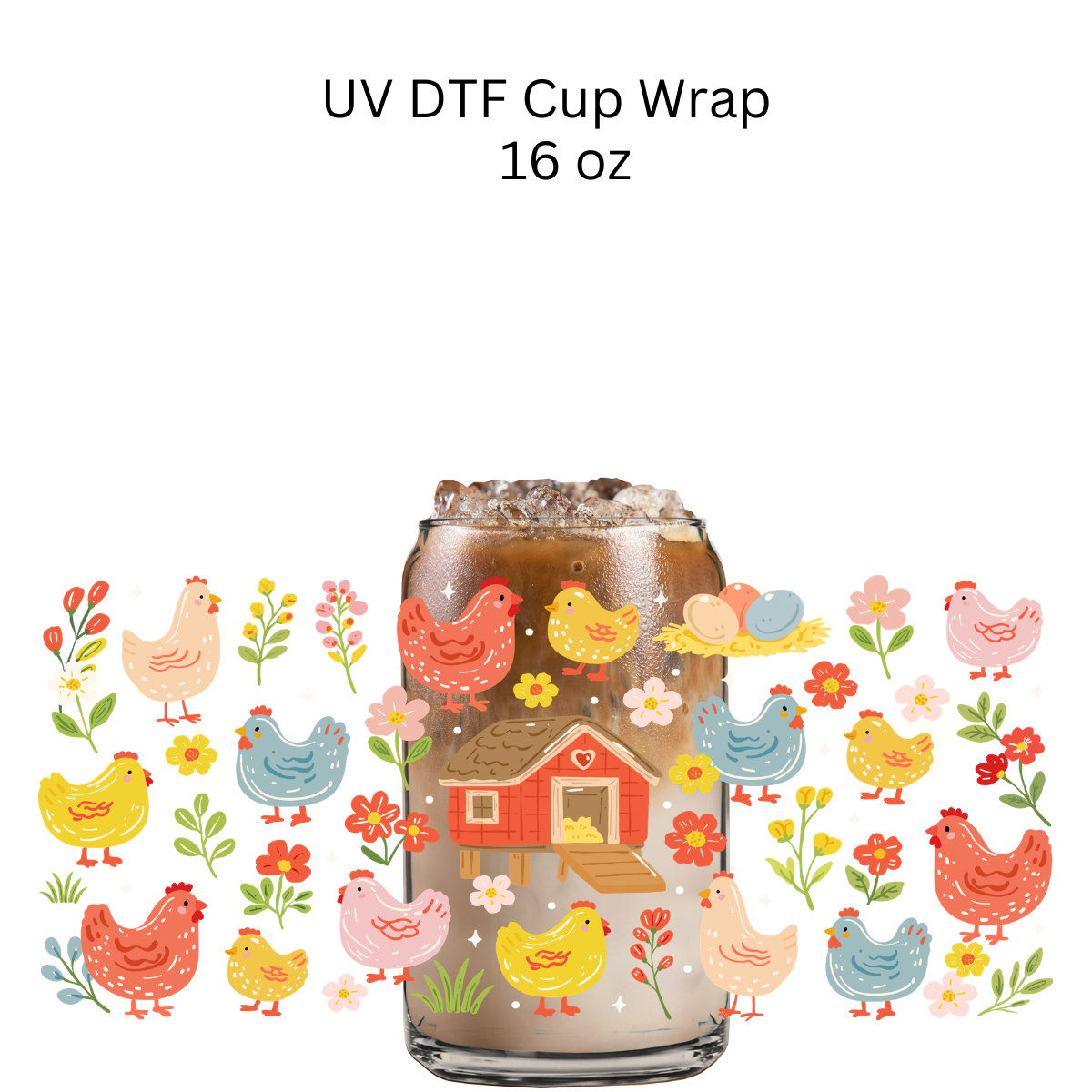 Chicken Coop UV DTF Cup Wrap