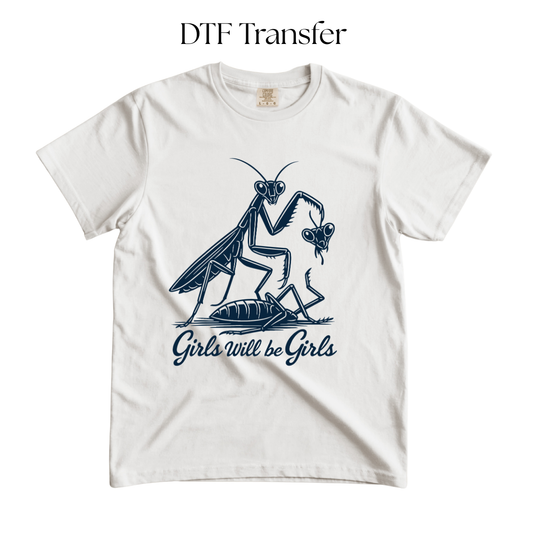 Girls will be Girls Dark Blue Single Color DTF Transfer