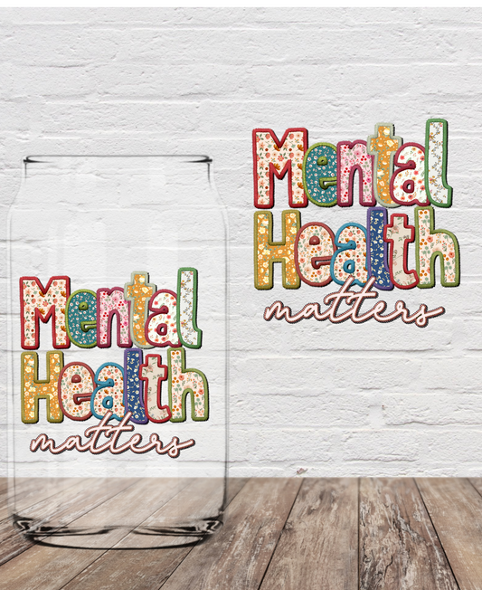 Mental Health Matters 4” UV DTF Transfer