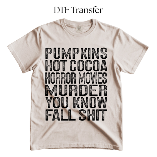 Fall Shit Black Single Color DTF Transfer