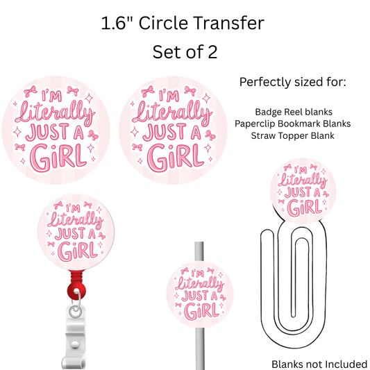 Im Literally Just a Girl 1.6” UV DTF Transfer Set of 2