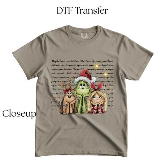 Maybe Love is A Lot Like Christmas  DTF Transfer