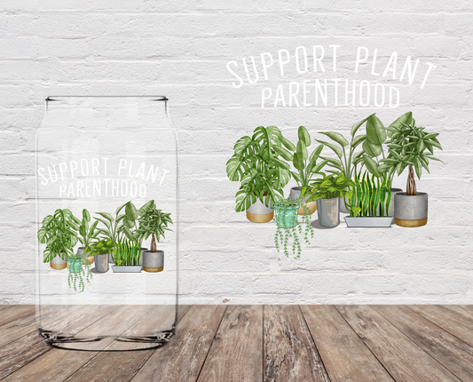 Support Plant Parenthood 4" UV DTF