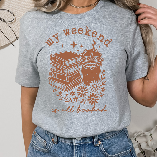 My Weekend is Booked Brown Single Color Dtf Transfer