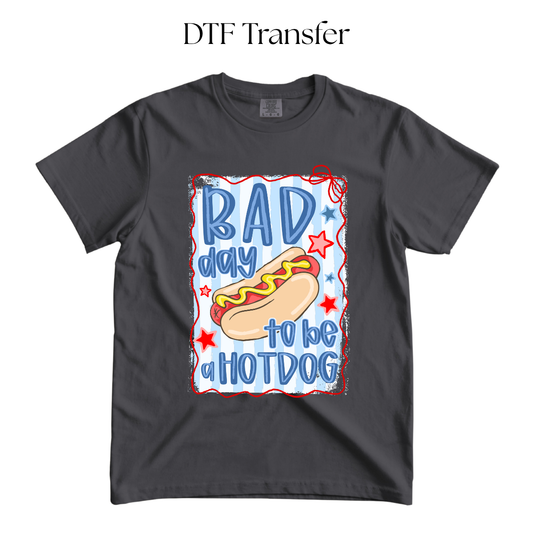 Bad Day To be a Hot Dog DTF Transfer