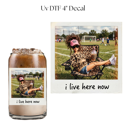 Doll Soccer I Live Here Now 4” UV DTF Cup Decal