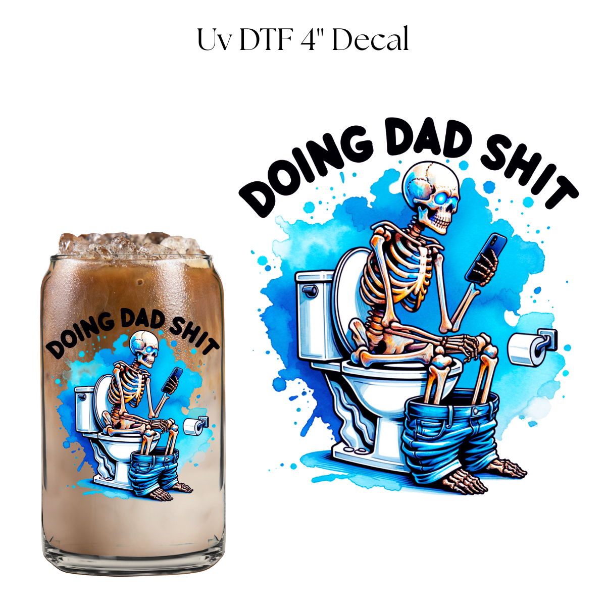 Doing Dad Shit 4” UV DTF Cup Decal