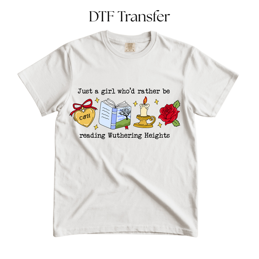 Just A Girl Who Would Rather Be Reading WH DTF Transfer