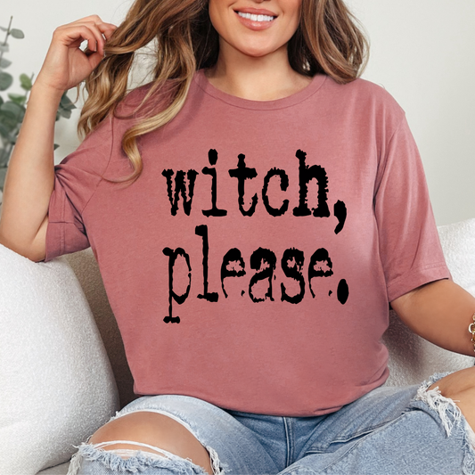 Witch Please Single Color DTF Transfer