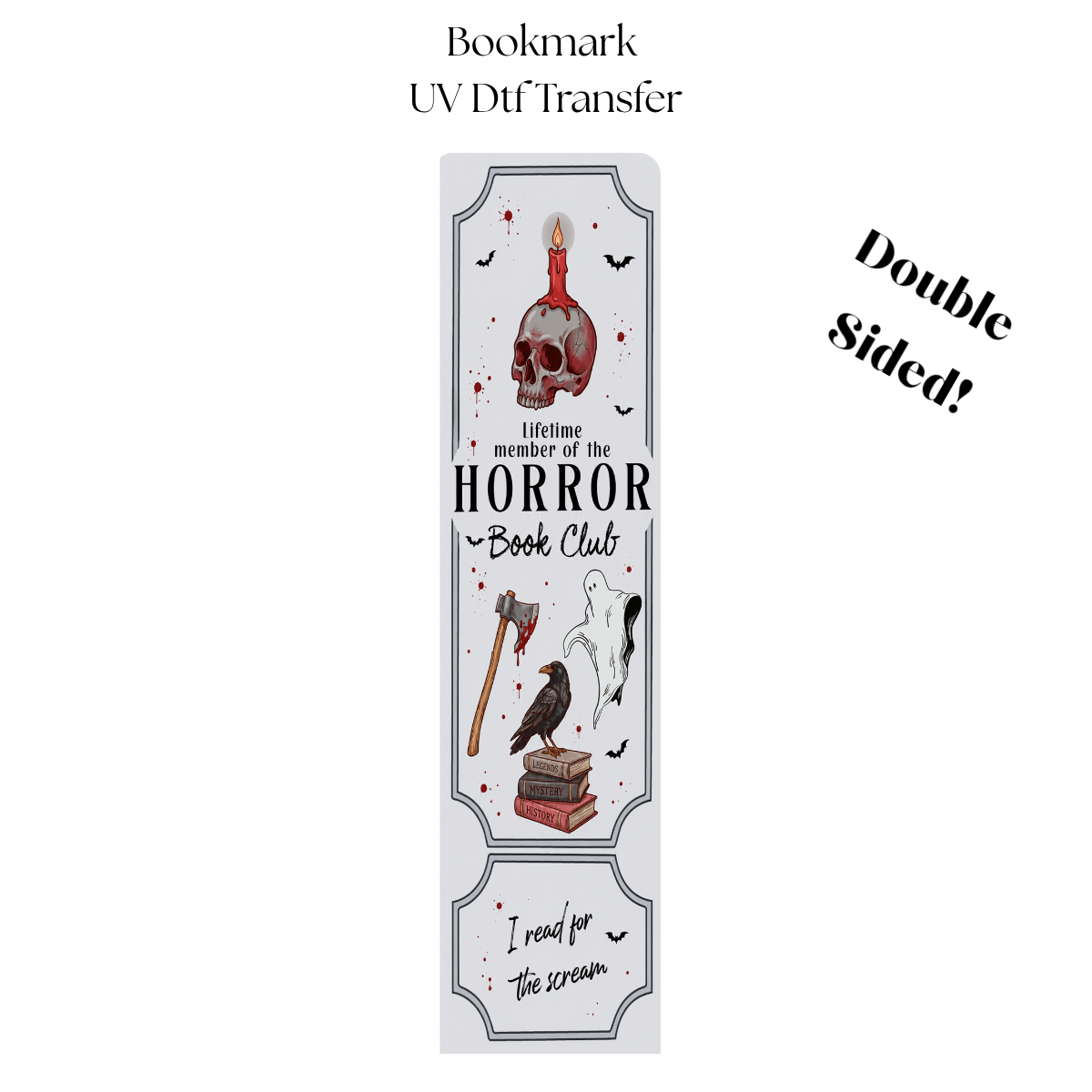 Lifetime member of the Horror UV DTF Bookmark Transfer