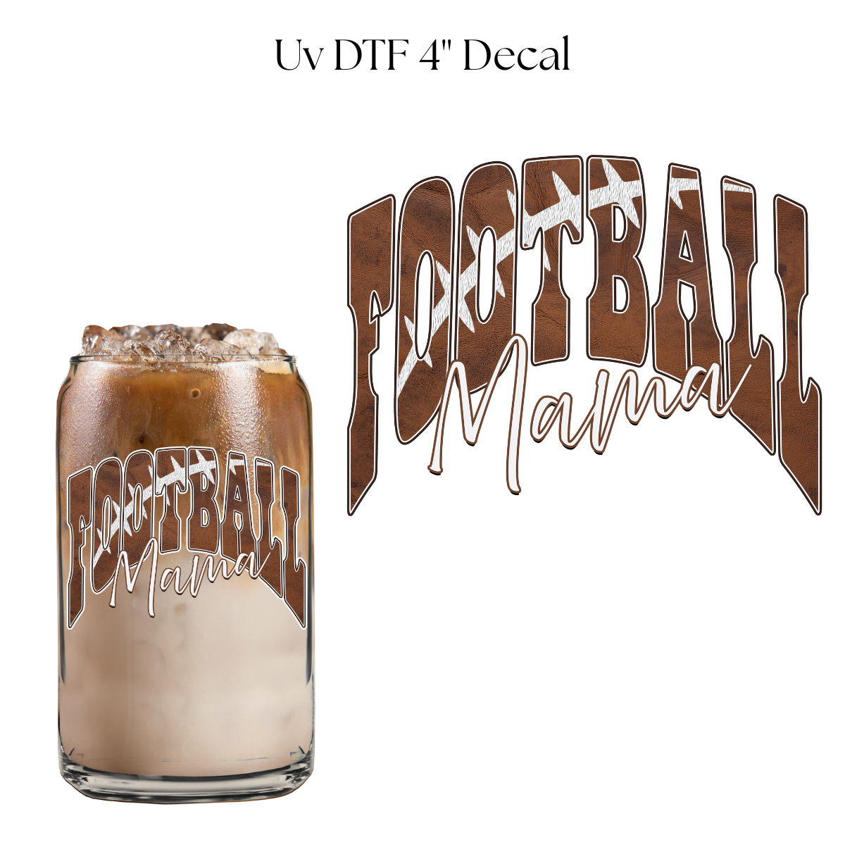 Football Mama 4” UV DTF Cup Decal