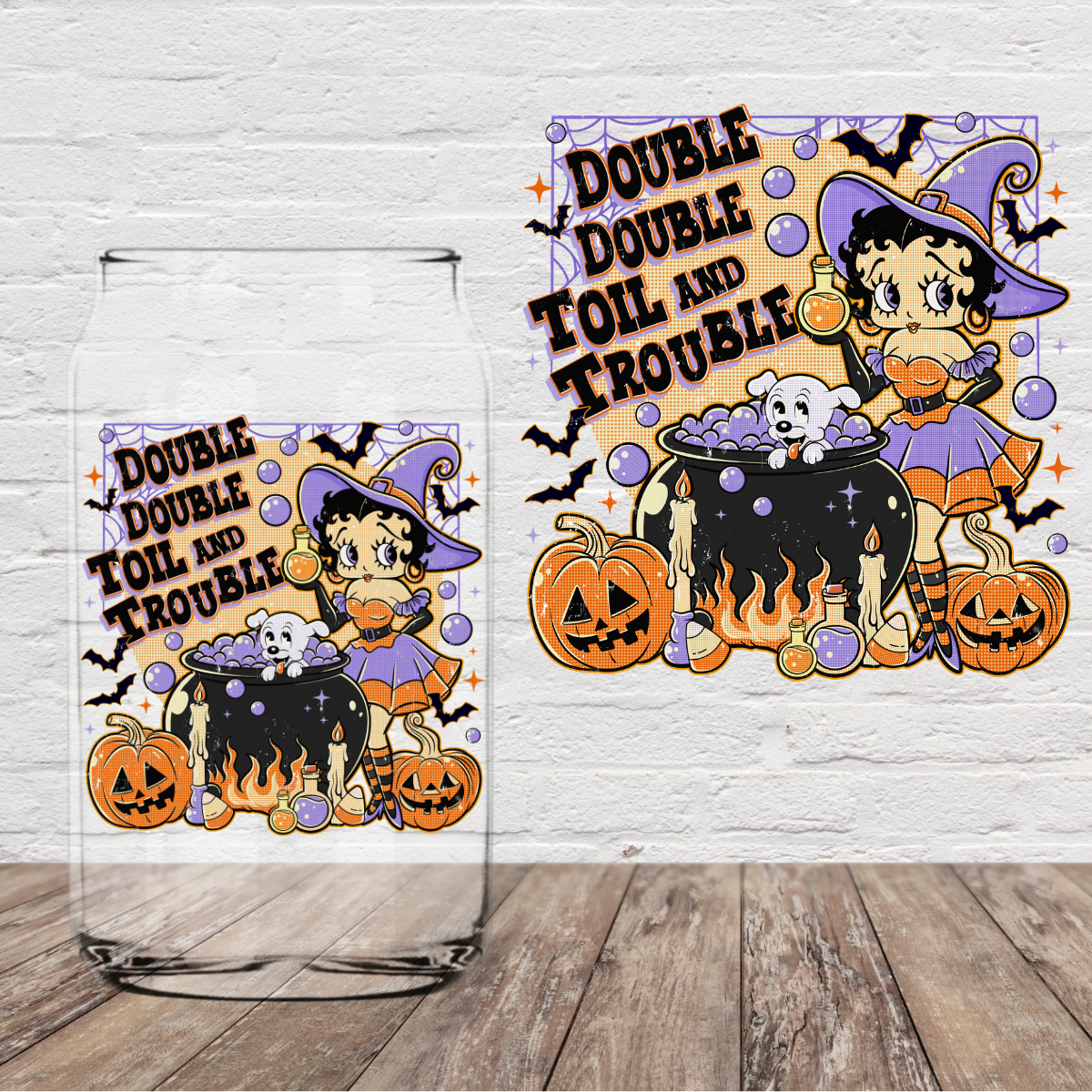 Double Double Toil and Trouble 4" UV DTF
