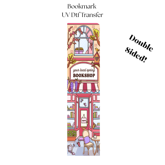 Your Local Spring Bookshop UV DTF Bookmark Transfer