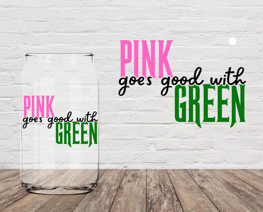 Pink Goes Good With Green 4" UV DTF