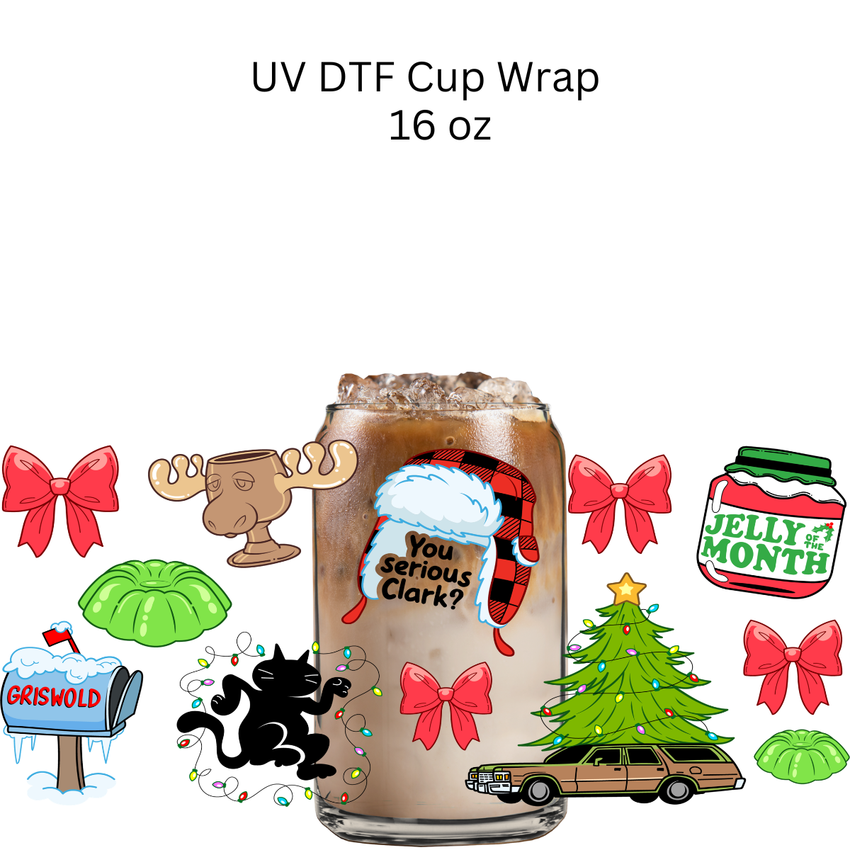 You Serious Clark? UV DTF Cup Wrap