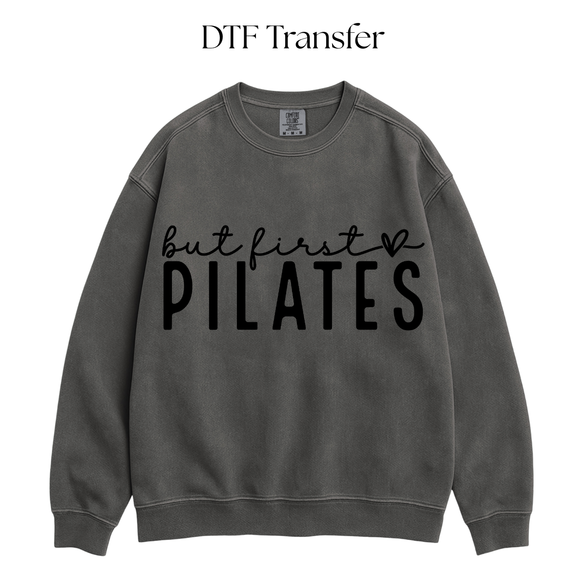 But First Pilates Single Color DTF Transfer