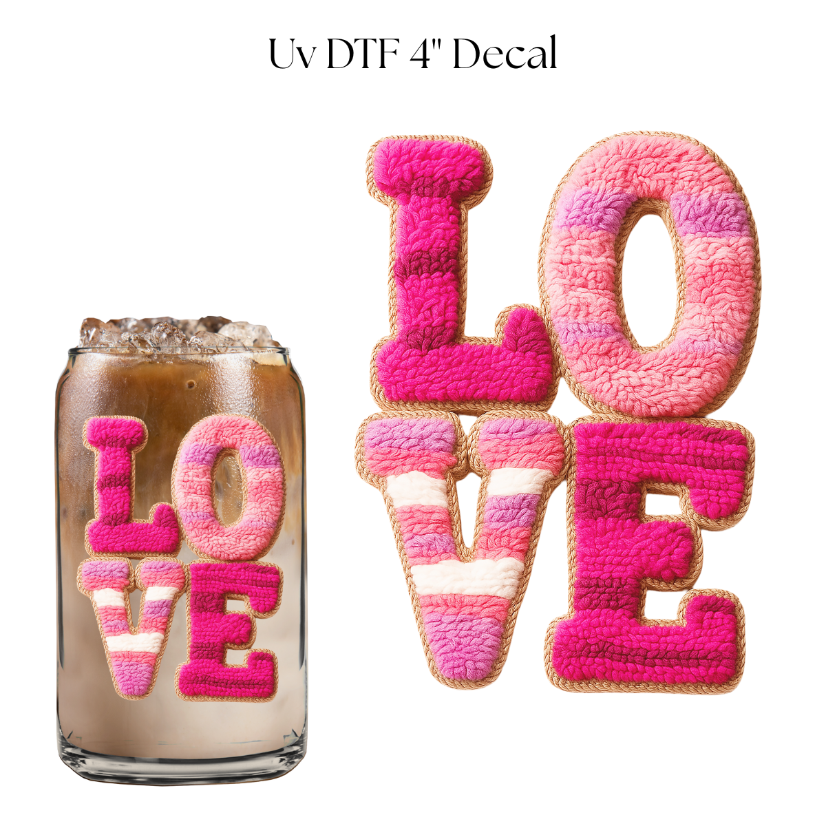 Love Faux Chenille 4” UV DTF Decal