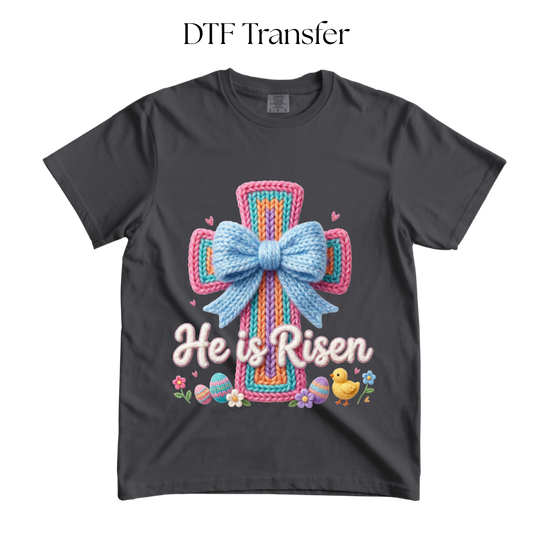 He is Risen Faux Knit DTF Transfer