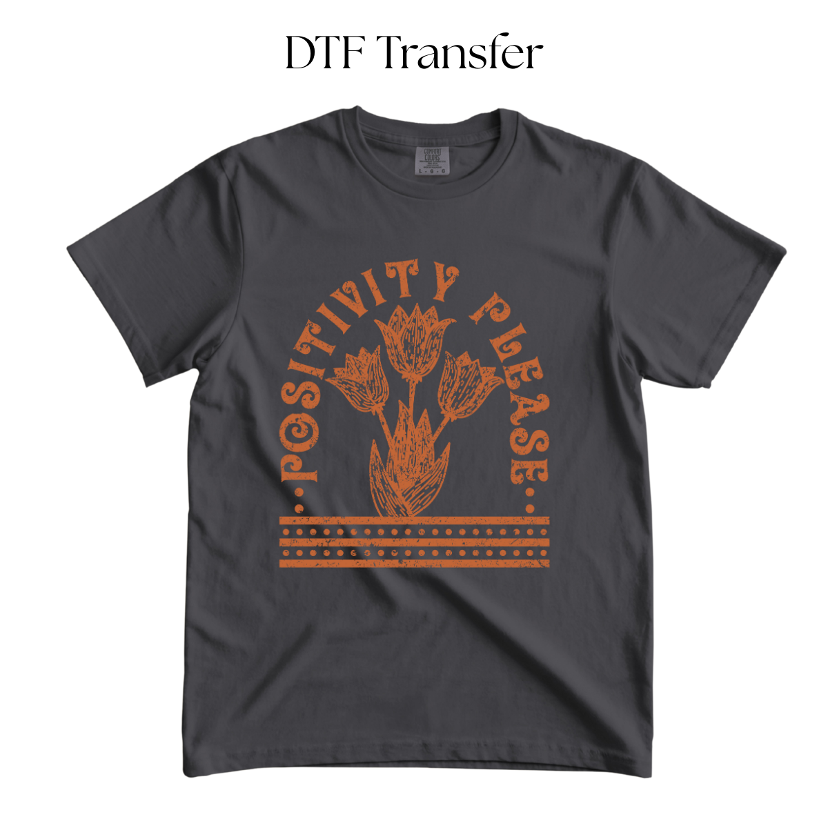 Positivity Please Orange Single Color DTF Transfer