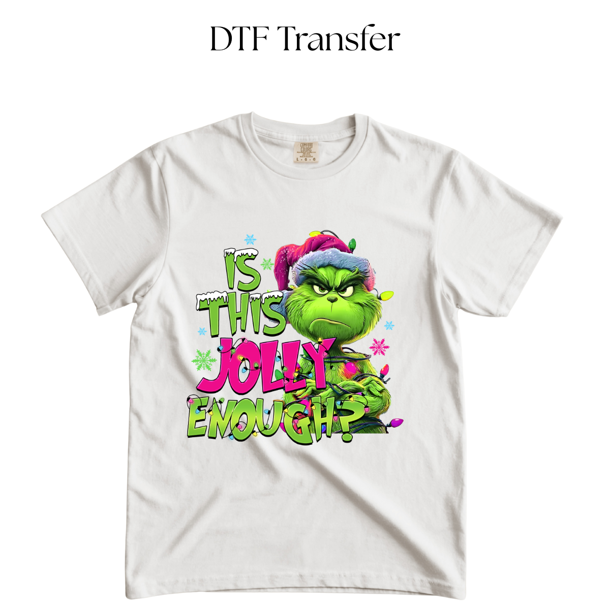 Is This Jolly Enough DTF Transfer