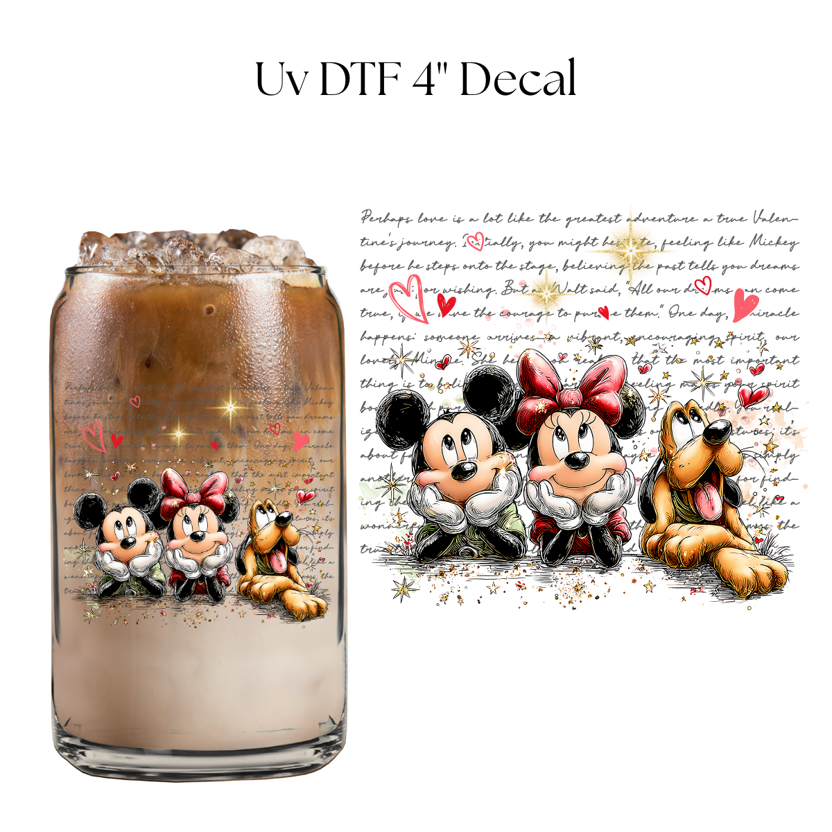 Enchanted Perhaps Love is A Lot Like 4” UV DTF Decal